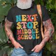 Next Stop Middle School Funny Graduate 5Th Grade Graduation Unisex T-Shirt Gifts for Old Men