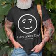 Have A Nice Day Gifts, Have A Nice Day Shirts
