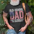 Old-School Dad I Dont Co-Parent With The Government Funny Gifts For Dad Unisex T-Shirt Gifts for Old Men
