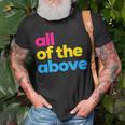 Pansexual Pride All Of The Above Lgbtq Pan Flag - Funny Lgbt Unisex T-Shirt Gifts for Old Men