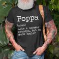 Poppa Definition Like A Normal Grandpa But So Much Cooler T-Shirt Gifts for Old Men