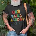 Qué Vaina Linda Unisex T-Shirt Gifts for Old Men