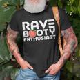 Rave Booty Enthusiast Quote Outfit Edm Music Festival Funny Unisex T-Shirt Gifts for Old Men