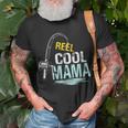 Reel Cool Mama Fishing Fisherman Funny Retro Gift For Womens Gift For Women Unisex T-Shirt Gifts for Old Men