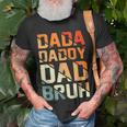 Retro Dada Daddy Dad Bruh Fathers Day Vintage Funny Father Unisex T-Shirt Gifts for Old Men