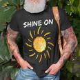 Shine On With Sun Inspiration Sun Funny Gifts Unisex T-Shirt Gifts for Old Men