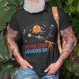 Solar System Planets Never Stop Looking Up Astronomy Boys Unisex T-Shirt Gifts for Old Men