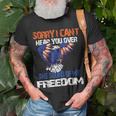 Sorry I Cant Hear You Over The Sound Of My Freedom Eagle Unisex T-Shirt Gifts for Old Men