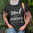 Soul Sisters Bestfriend Sister Gifts For Sister Funny Gifts Unisex T-Shirt Gifts for Old Men