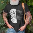 Stoicism Seneca Stoic Philosophy Quote Reality T-Shirt Gifts for Old Men