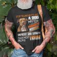 Stop Telling Me Its Just A Dog My Dog Has More Personality T-shirt Gifts for Old Men