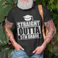 Straight Outta 5Th Grade Class Of School Graduation Unisex T-Shirt Gifts for Old Men