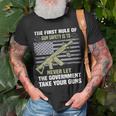 The First Rule Of Gun Safety Is To Never Let The Government Unisex T-Shirt Gifts for Old Men