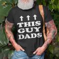 This Guy Dads Father Dad New Parent Unisex T-Shirt Gifts for Old Men