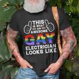 This Is What A Gay Electrician Looks Like Lgbtq Pride Month Unisex T-Shirt Gifts for Old Men