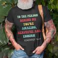 To The Person Behind Me Unisex T-Shirt Gifts for Old Men To The Person Behind Me Unisex T-Shirt Gifts for Old Men