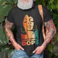 Unapologetically Dope Black Pride Melanin African American Unisex T-Shirt Gifts for Old Men