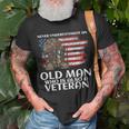 Never Underestimate An Old Man Who Is Also A Veteran Us T-Shirt Gifts for Old Men