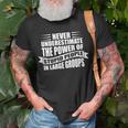 Never Underestimate The Power Of Stupid People Custom T-Shirt Gifts for Old Men