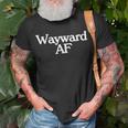 Wayward Af Meme Pop Culture Trend Female Empowerment T-Shirt Gifts for Old Men