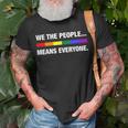 We The People Means Everyone Lgbt Pride Month Pride Month Funny Designs Funny Gifts Unisex T-Shirt Gifts for Old Men