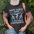 Why Walk When You Can Cartwheel For Girl Funny Gymnastics Unisex T-Shirt Gifts for Old Men