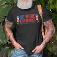 Womens No More Fireworks Funny Patriotic July 4Th American Flag Unisex T-Shirt Gifts for Old Men