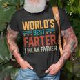 Worlds Best Farter I Mean Father Best Dad Ever Cool Dad Mens Gift For Mens Unisex T-Shirt Gifts for Old Men