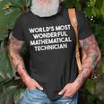 World's Most Wonderful Mathematical Technician T-Shirt Gifts for Old Men