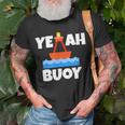 Yeah Buoy Boating Set Sail Pun T-Shirt Gifts for Old Men