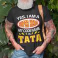 Yes I Am A Super Hero My Code Name Is Tata Father Day Unisex T-Shirt Gifts for Old Men
