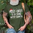 Most Likely To Go Fishing With Santa Fishing Christmas T-Shirt Gifts for Old Men