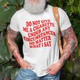 Do Not Give Me A Cigarette Under Any Circumstances Funny Unisex T-Shirt Gifts for Old Men