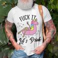 Fuck It Lets Drink - Unicorn Graphic Alcohol Drinking Party Unisex T-Shirt Gifts for Old Men