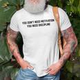Motivational Quote Discipline For Gym Athletes Humor T-Shirt Gifts for Old Men
