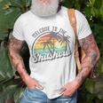 Funny Welcome To The Shitshow Meme Unisex T-Shirt Gifts for Old Men