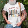Groovy Im With The Banned Books I Read Banned Books Lovers Unisex T-Shirt Gifts for Old Men