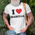 I Heart Isabella First Name I Love Personalized Stuff Unisex T-Shirt Gifts for Old Men