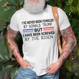 Ive Never Been Fondled By Donald Trump But Screwed By Biden Unisex T-Shirt Gifts for Old Men