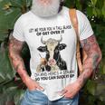 Let Me Pour You A Tall Glass Of Get Over It Cow Unisex T-Shirt Gifts for Old Men