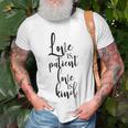 Love Is Patient Love Is Kind Uplifting Slogan T-Shirt Gifts for Old Men
