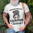 Messy Buns Girl Go Camping With Chance Of Drinking Unisex T-Shirt Gifts for Old Men