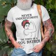 Never Underestimate Dog Bather Unisex T-Shirt Gifts for Old Men