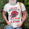 Never Underestimate An Old Man With A Kayak Granddad Dad T-Shirt Gifts for Old Men
