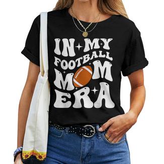 In My Football Mom Era Women T-shirt