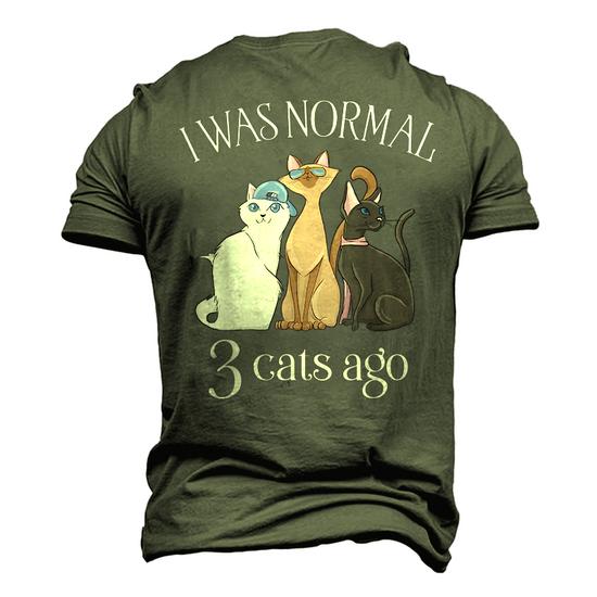 I Was Normal 3 Cats Ago T Shirt Cat Mom Dad Crazy Cat Lady I Was Normal 3 Cats Ago T Shirt Cat Mom Dad Crazy Cat Lady