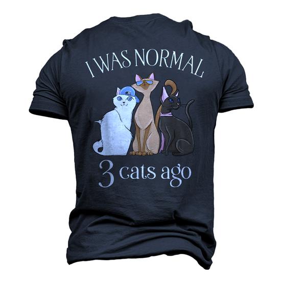 I Was Normal 3 Cats Ago T Shirt Cat Mom Dad Crazy Cat Lady I Was Normal 3 Cats Ago T Shirt Cat Mom Dad Crazy Cat Lady