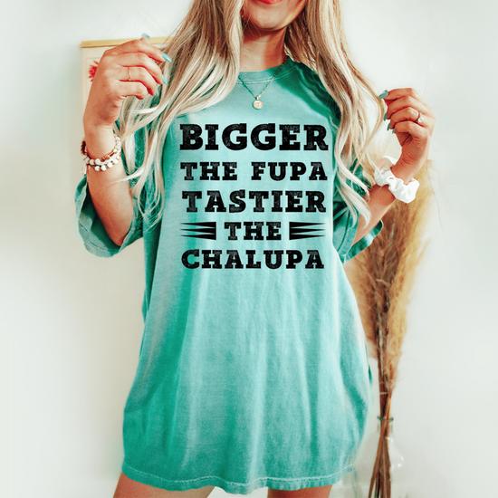 Bigger The FUPA Tastier The Chalupa Hat Vintage Gag Gifts Funny 並行輸入品 Fuuny Quote Bigger The Fupa Tastier The Chalupa Women\u0027s Oversized