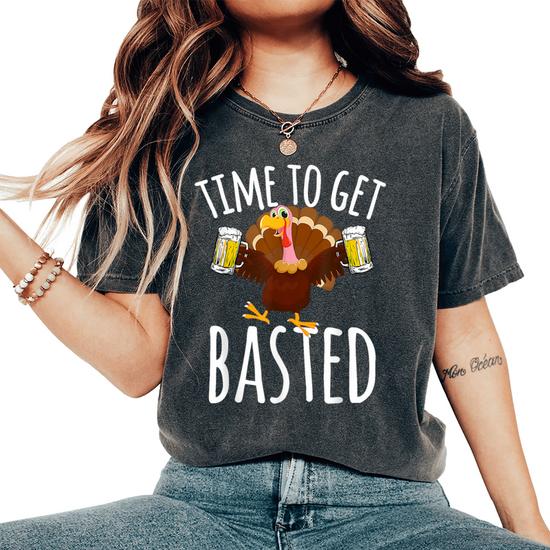 Time To Get Basted Funny Beer Thanksgiving Turkey T Shirt