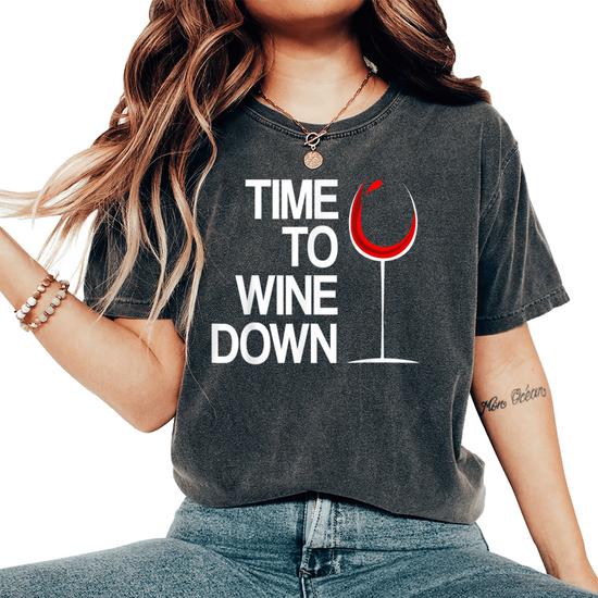 Womens Time To Wine Down T-Shirt Womens Time To Wine Down T-Shirt